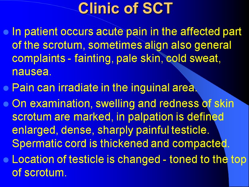 Clinic of SCT In patient occurs acute pain in the affected part of the Clinic of SCT In patient occurs acute pain in the affected part of the